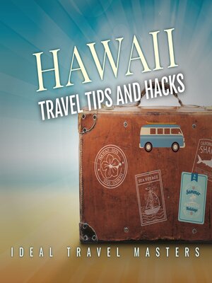 cover image of Hawaii Travel Tips and Hacks